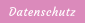 Datenschutz